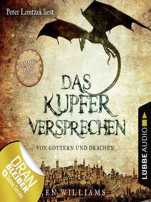 cover image of Das Kupferversprechen--Von Göttern und Drachen--Die Kupfer Fantasy Reihe, Sammelband